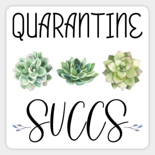 QUARANTINE SUCCS Funny Saying & Cute Watercolor Succulents Design Social Distancing Gift Magnet